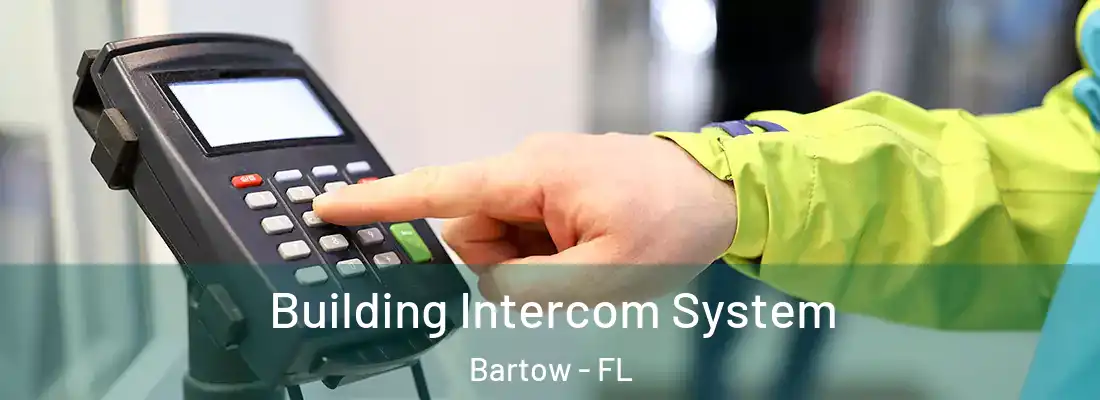 Building Intercom System Bartow - FL