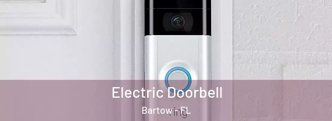  Electric Doorbell Bartow - FL