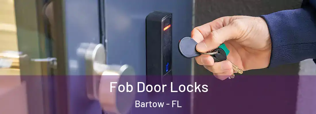 Fob Door Locks Bartow - FL