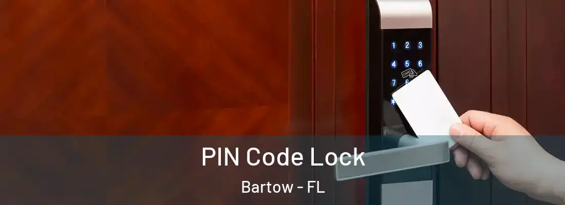  PIN Code Lock Bartow - FL