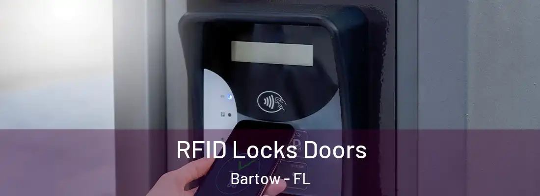  RFID Locks Doors Bartow - FL