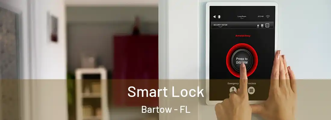Smart Lock Bartow - FL