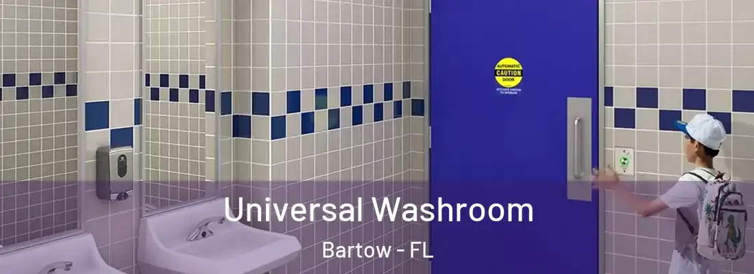  Universal Washroom Bartow - FL
