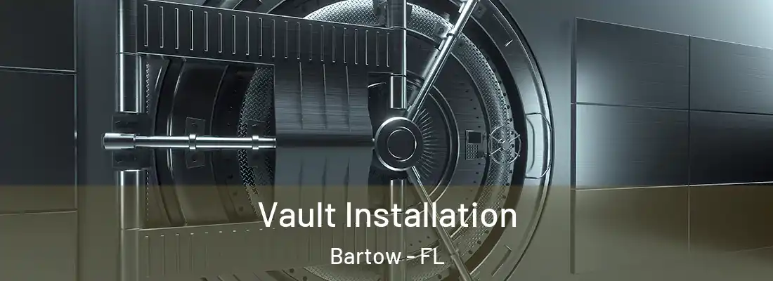 Vault Installation Bartow - FL